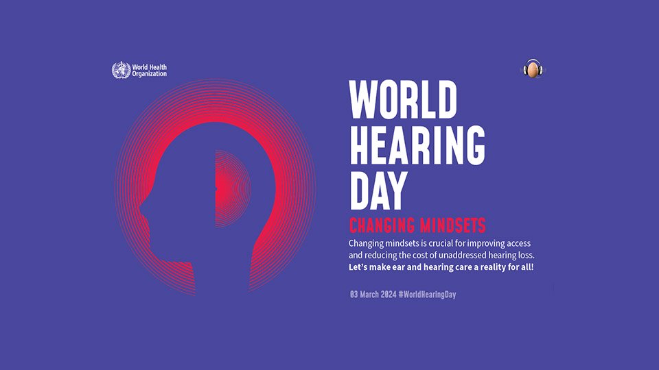 world_hearing_day_24_changing_mindsets
